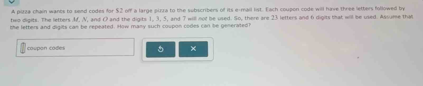 a pizza chain wants to send codes for $2 off a large pizza to the subsc…