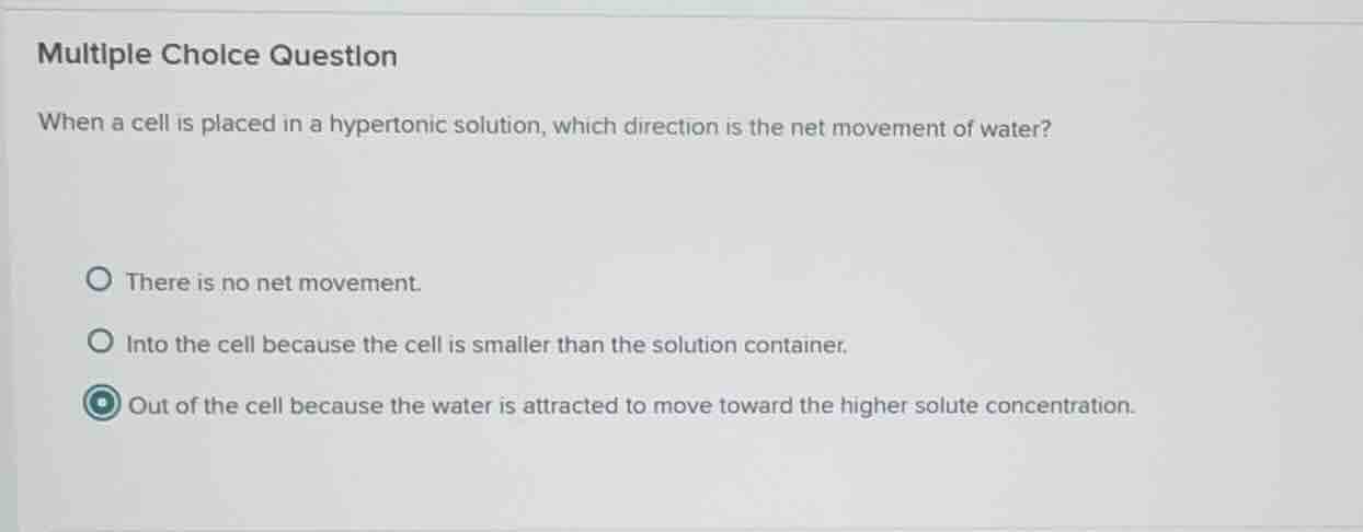 multiple choice question when a cell is placed in a hypertonic solution…