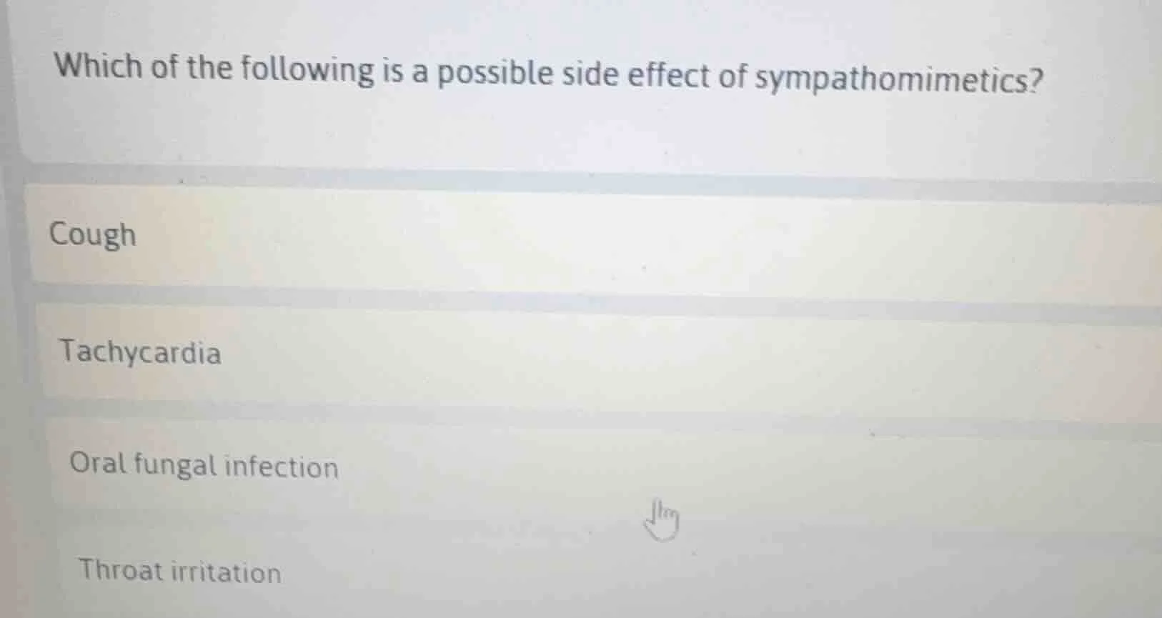 which of the following is a possible side effect of sympathomimetics? c…