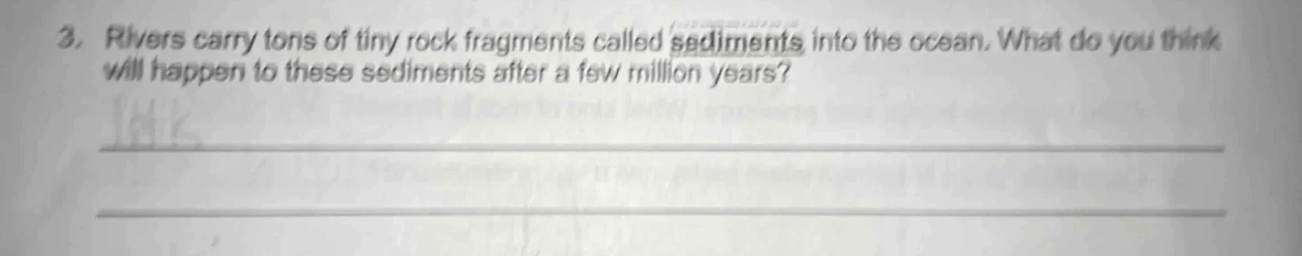 3. rivers carry tons of tiny rock fragments called sediments into the o…