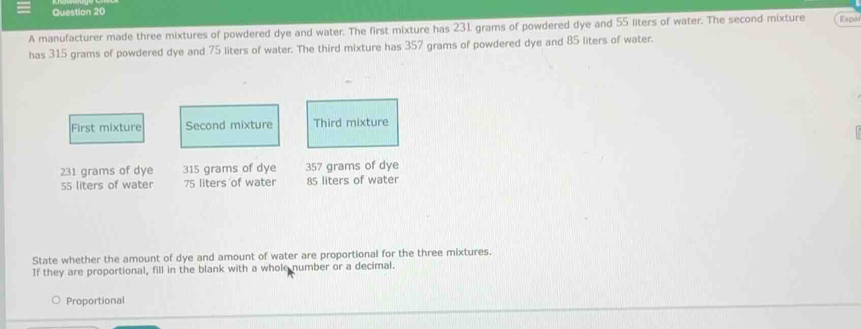 question 20 a manufacturer made three mixtures of powdered dye and wate…