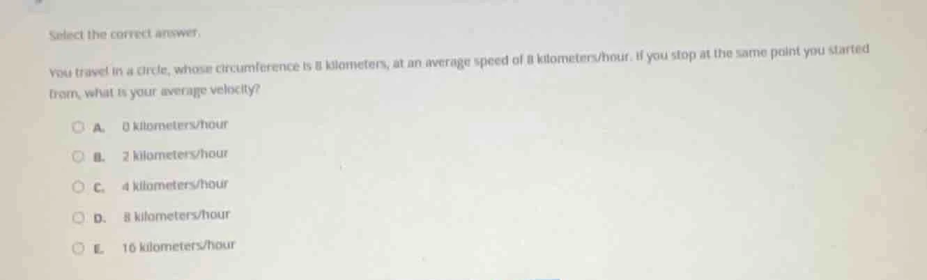 select the correct answer. you travel in a circle, whose circumference …
