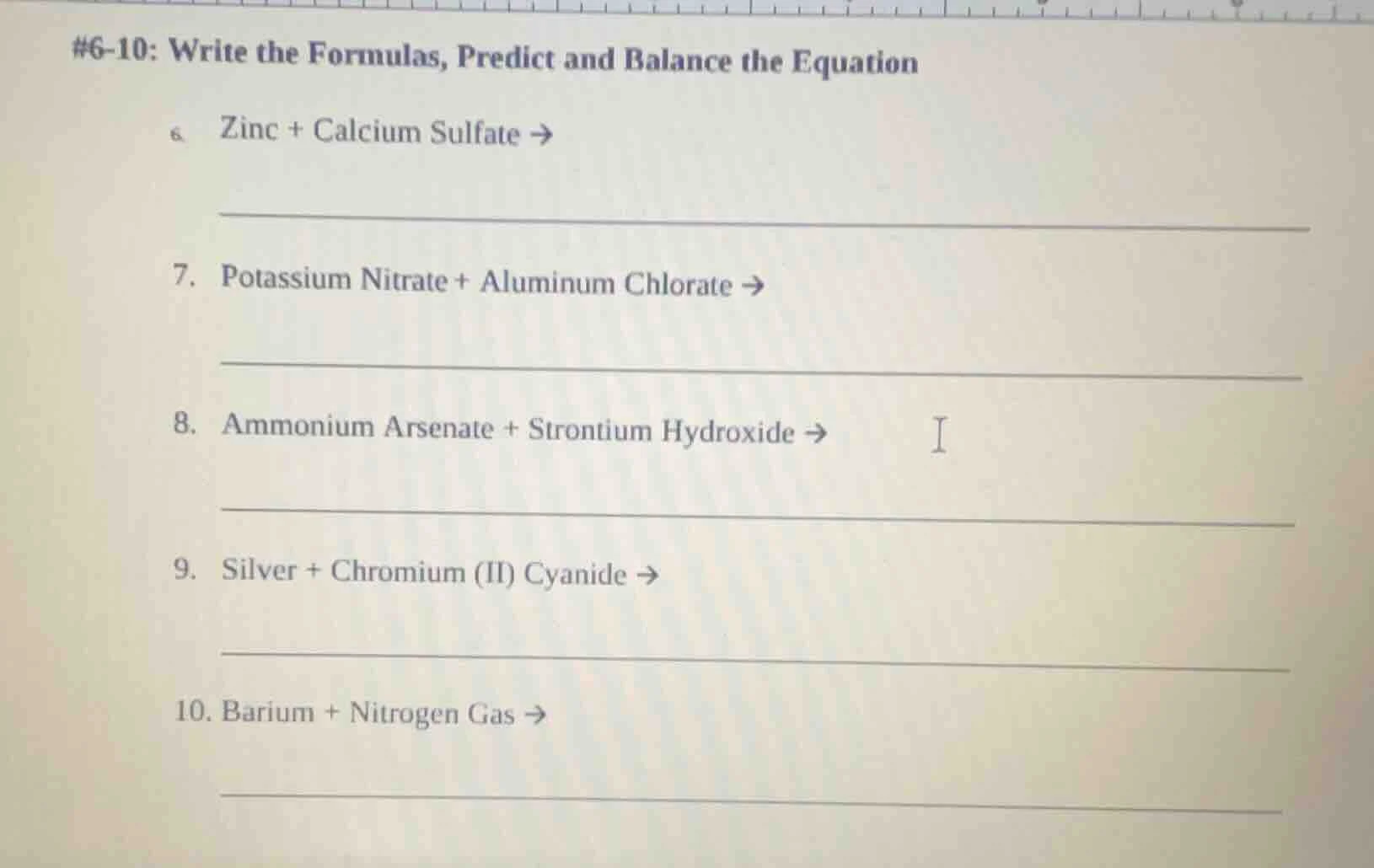 #6-10: write the formulas, predict and balance the equation 6. zinc + c…