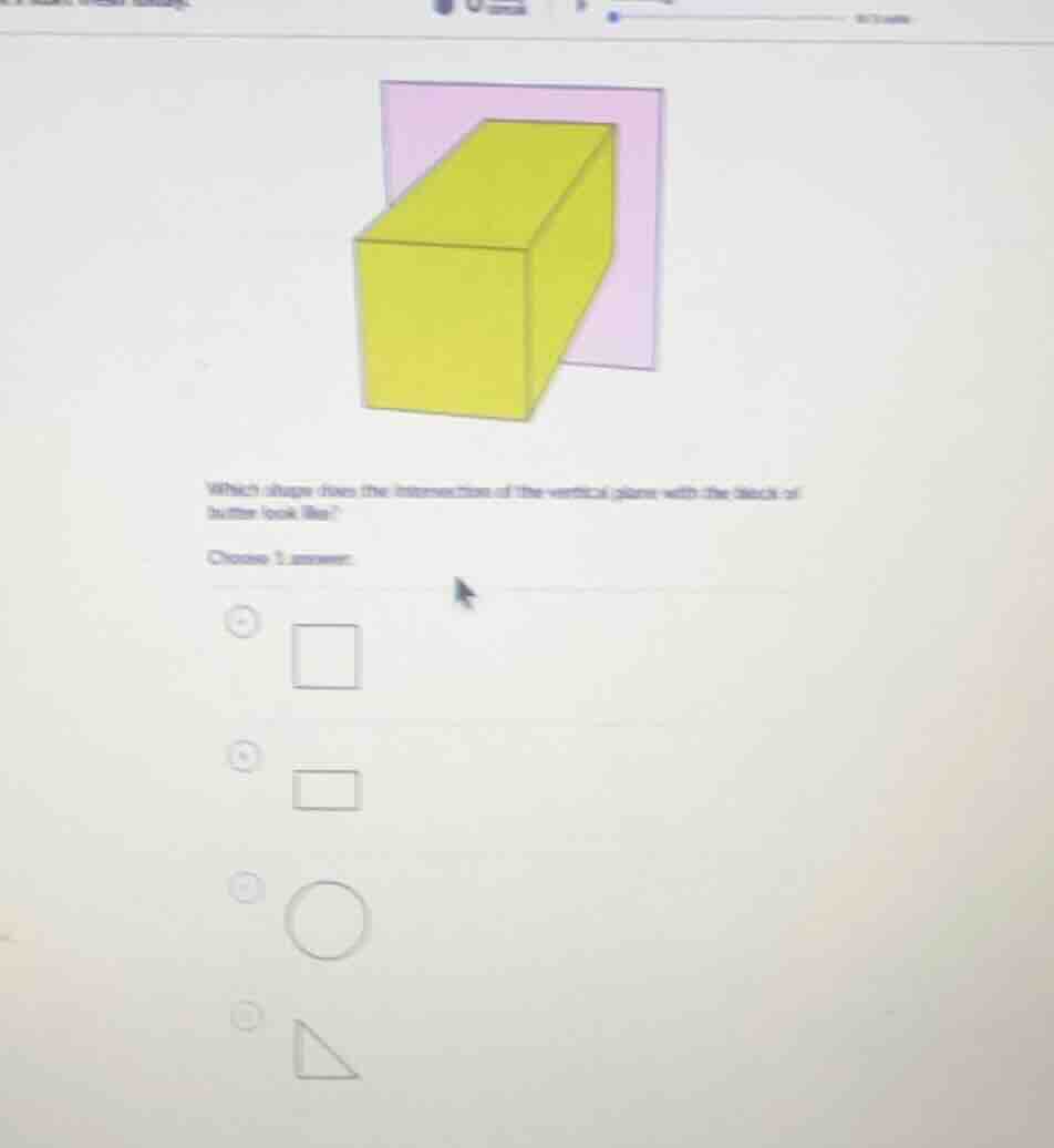 which shape does the intersection of the vertical plane with the block …