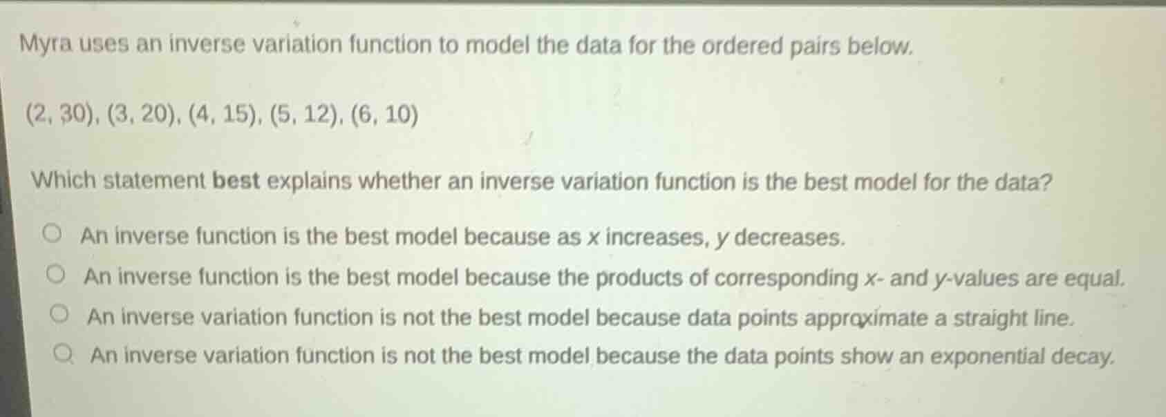 myra uses an inverse variation function to model the data for the order…