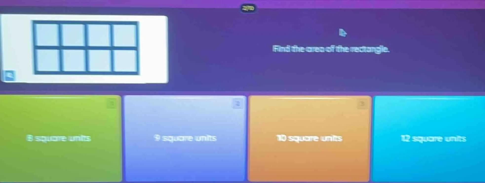 find the area of the rectangle. 8 square units 9 square units 10 square…