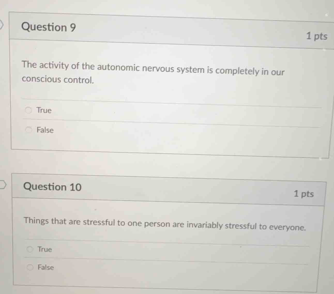 question 9 1 pts the activity of the autonomic nervous system is comple…