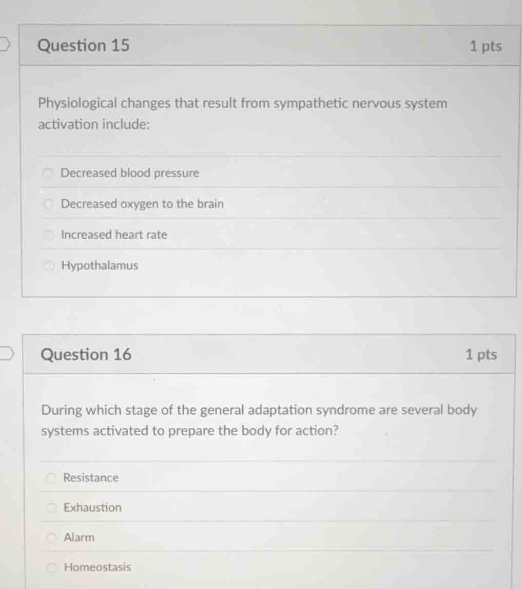 question 15 1 pts physiological changes that result from sympathetic ne…