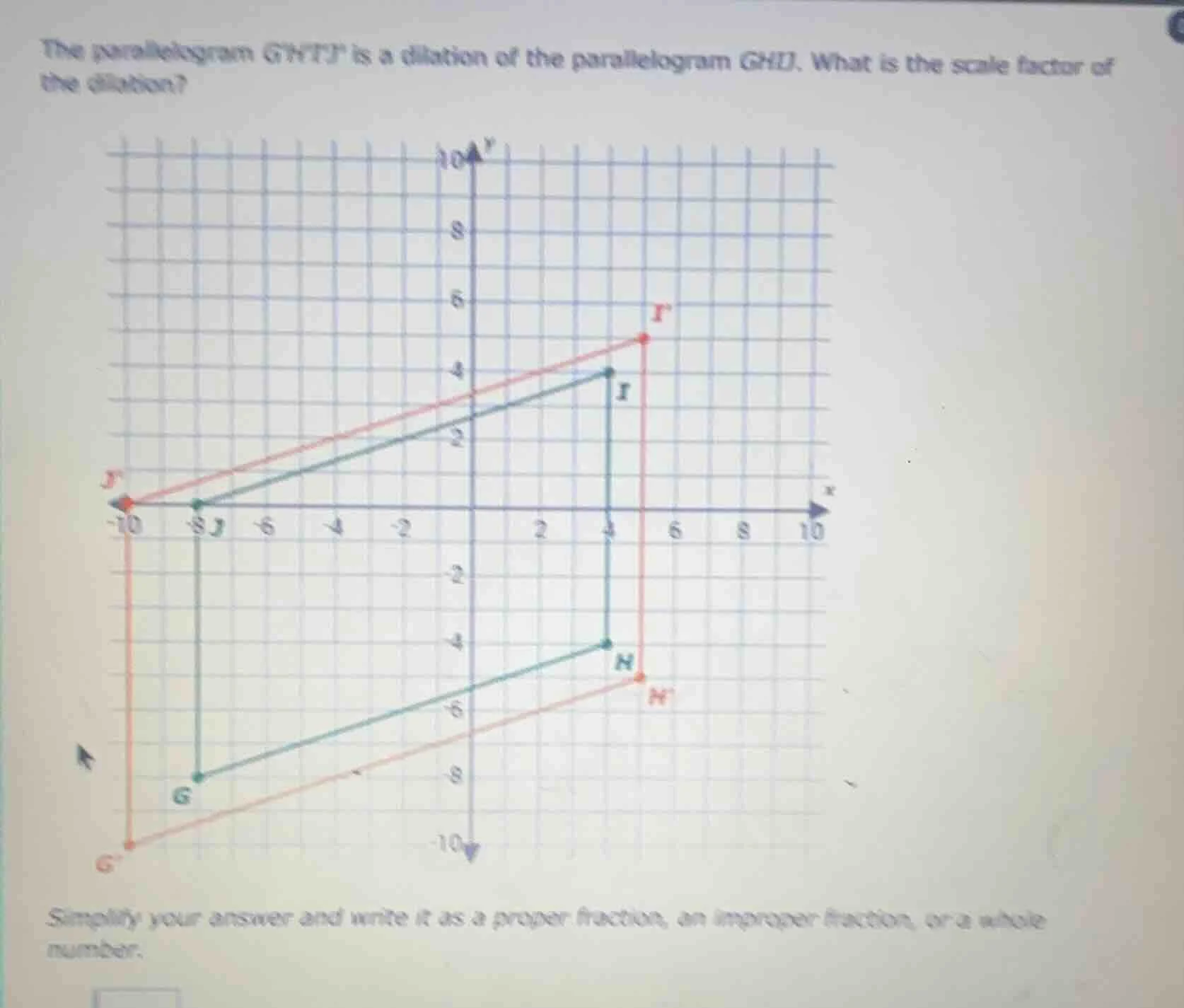 the parallelogram ghij is a dilation of the parallelogram ghij. what is…
