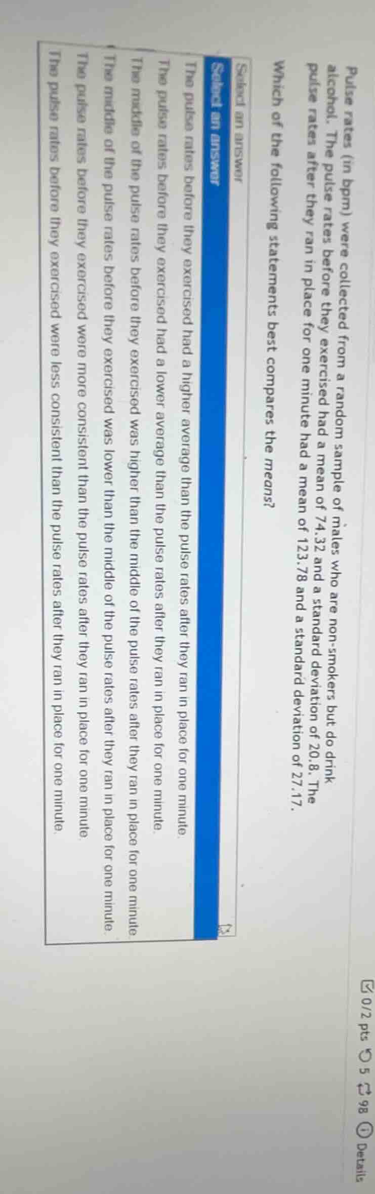 pulse rates (in bpm) were collected from a random sample of males who a…