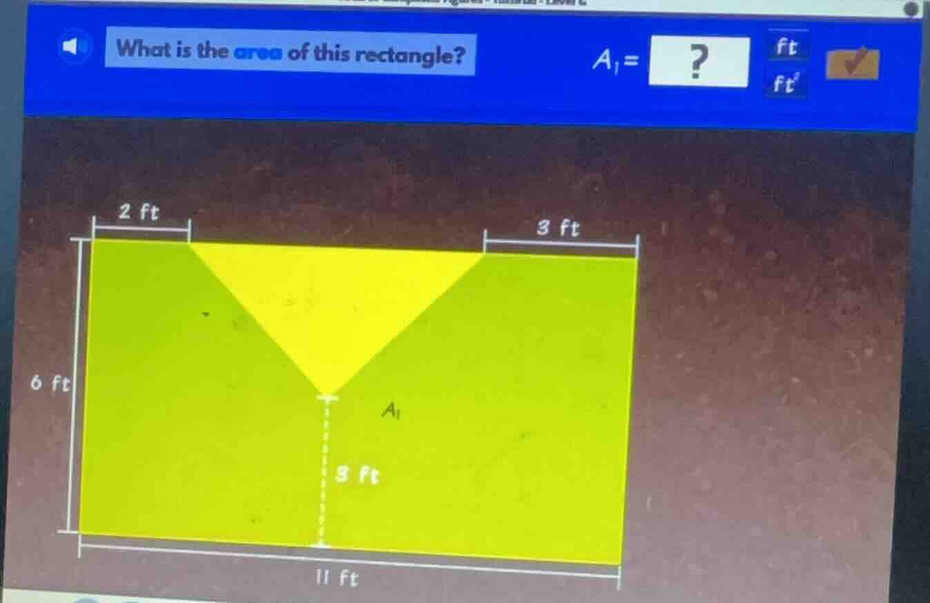 what is the area of this rectangle? $a_1 = ?$ ft $ft^2$ 2 ft 3 ft 6 ft …