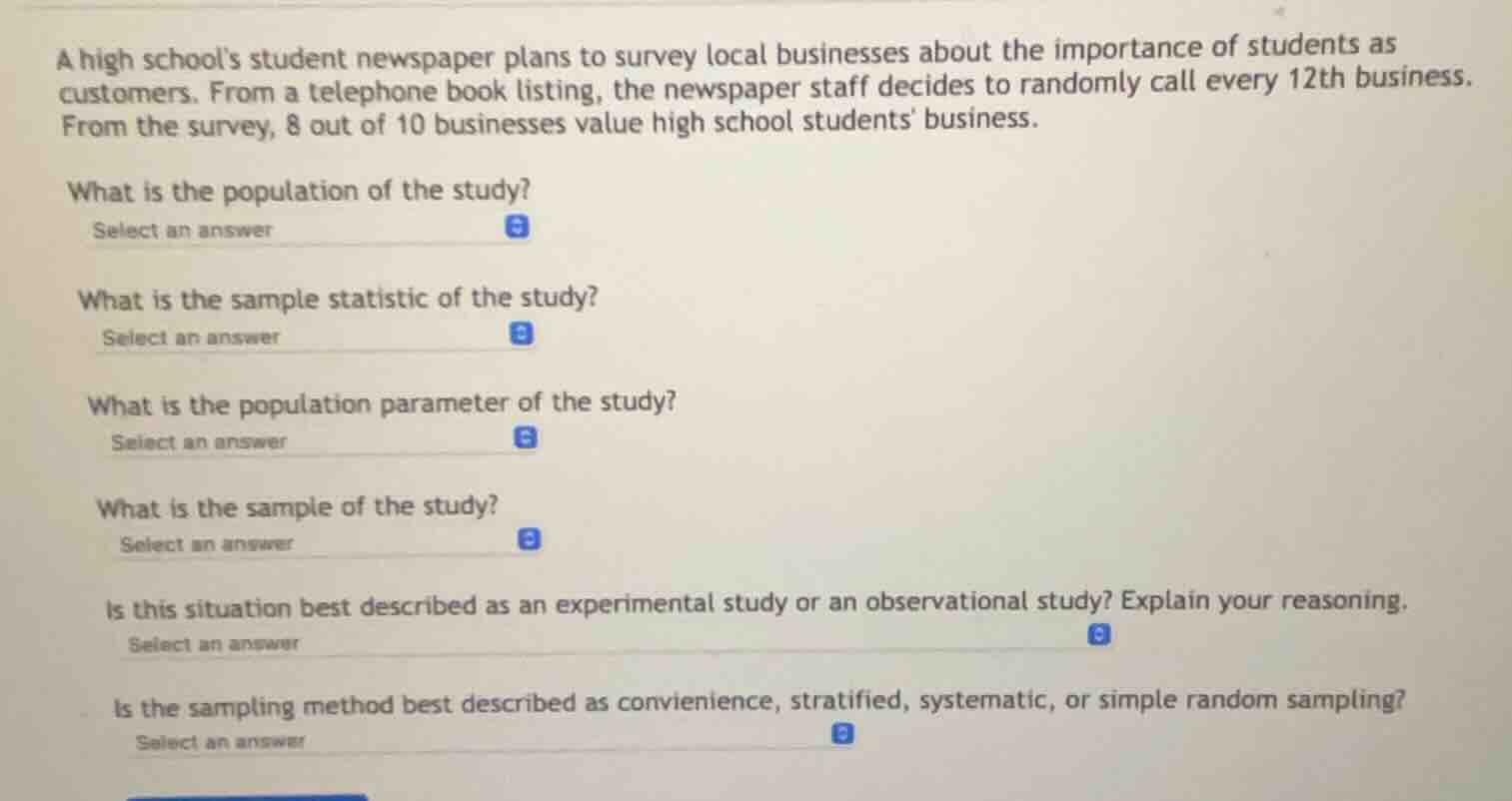 a high schools student newspaper plans to survey local businesses about…