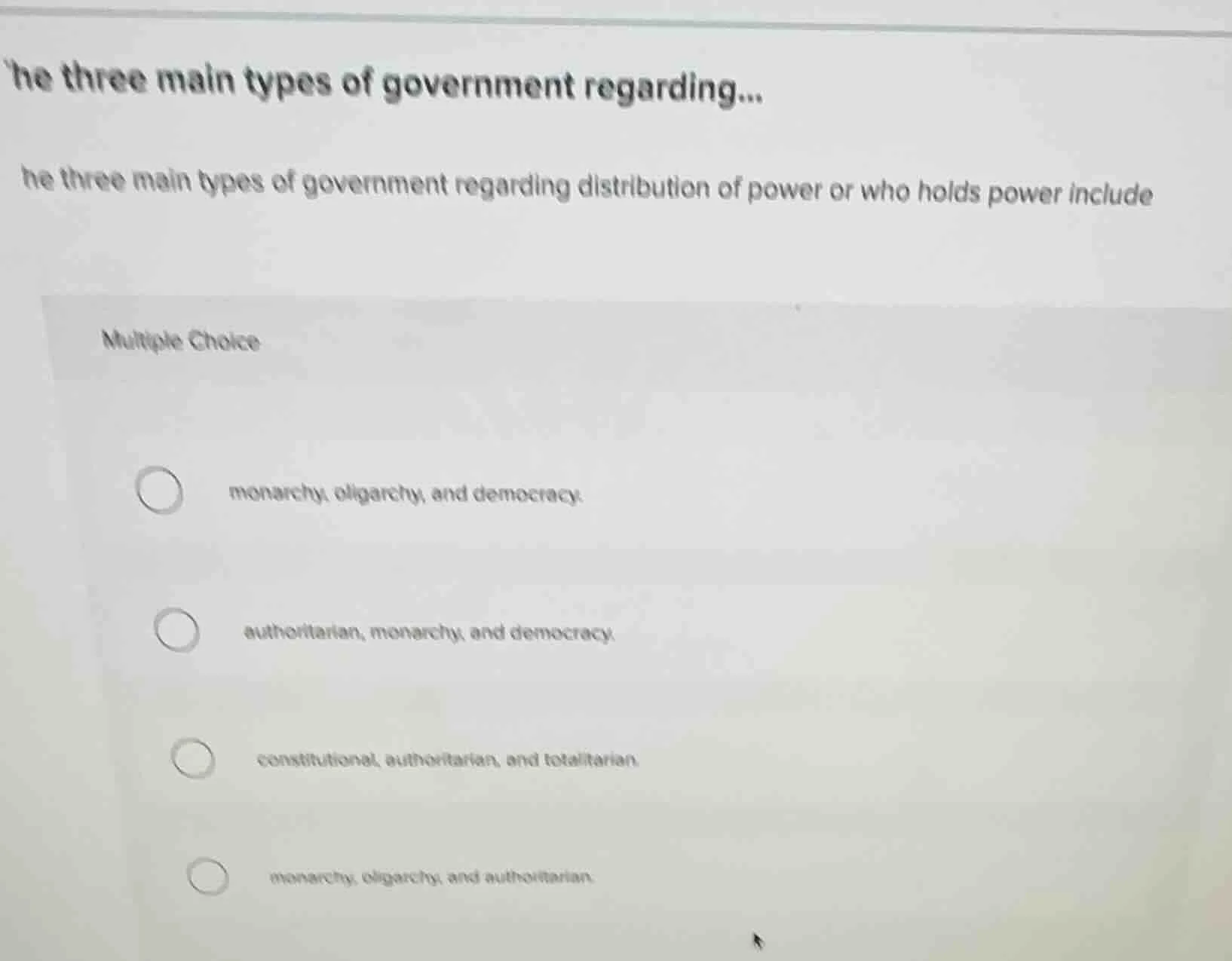 he three main types of government regarding... he three main types of g…