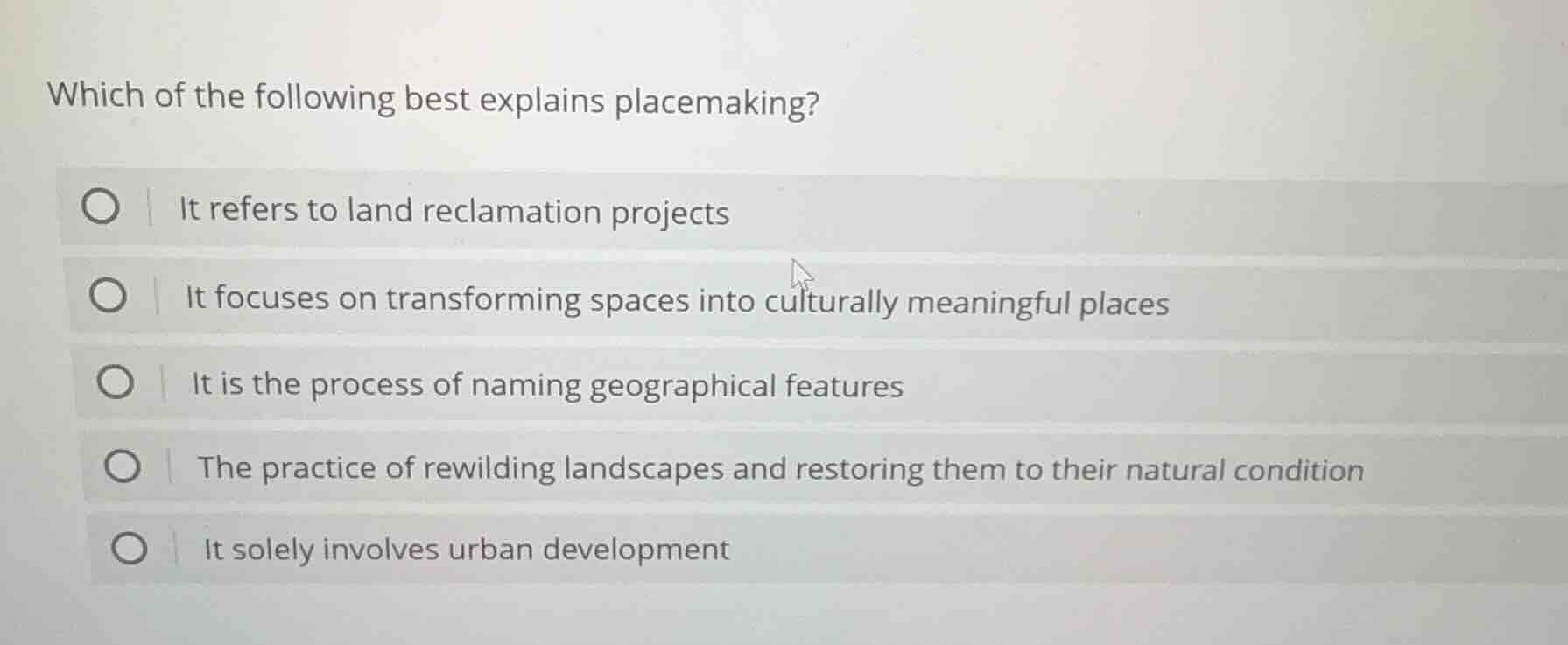 which of the following best explains placemaking? it refers to land rec…
