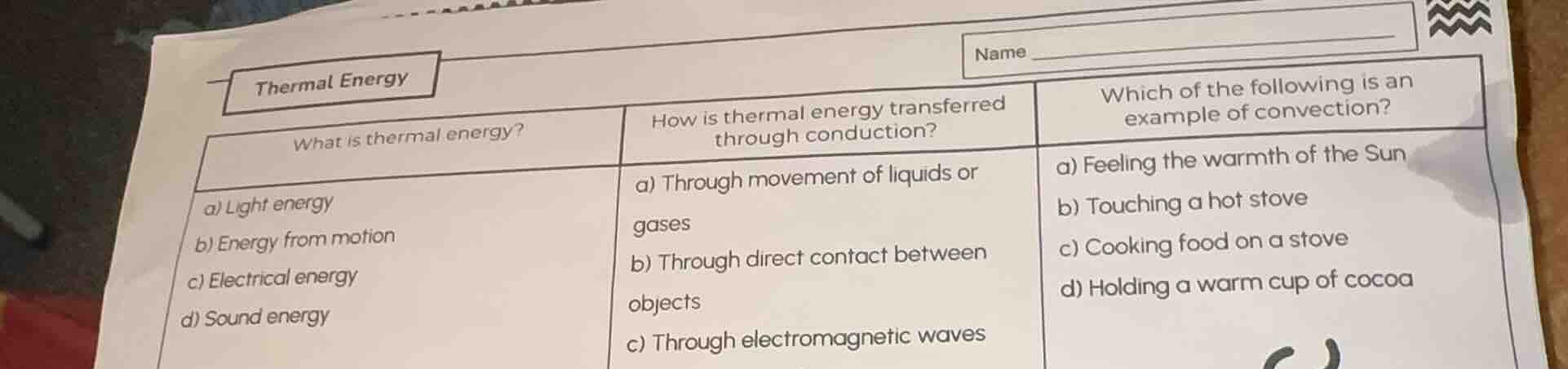 thermal energy name what is thermal energy? a) light energy b) energy f…