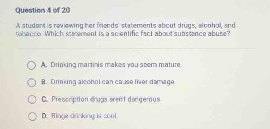 question 4 of 20 a student is reviewing her friends statements about dr…