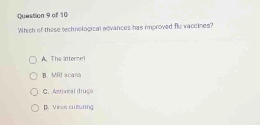 question 9 of 10 which of these technological advances has improved flu…
