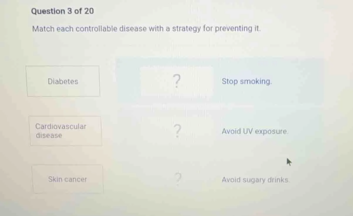 question 3 of 20 match each controllable disease with a strategy for pr…