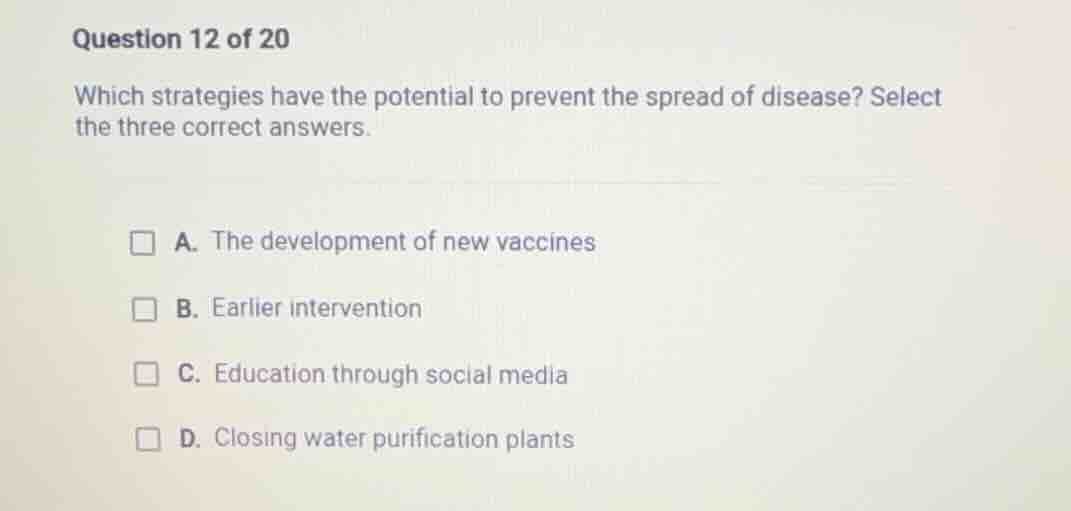 question 12 of 20 which strategies have the potential to prevent the sp…