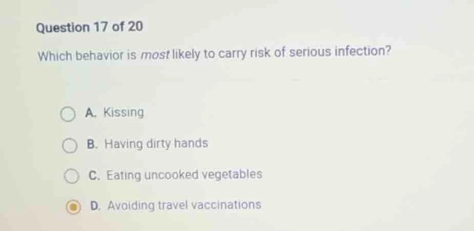 question 17 of 20 which behavior is most likely to carry risk of seriou…