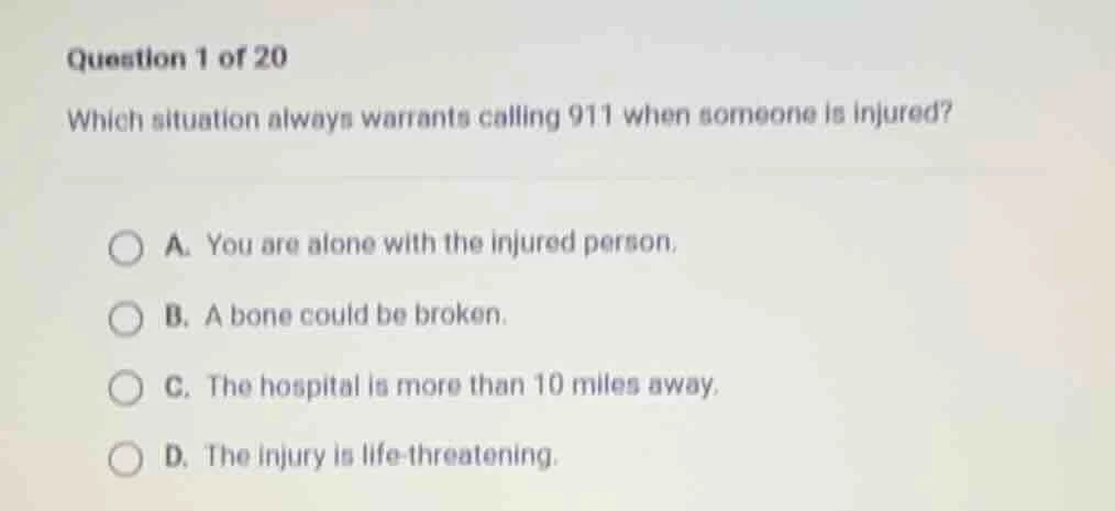 question 1 of 20 which situation always warrants calling 911 when someo…