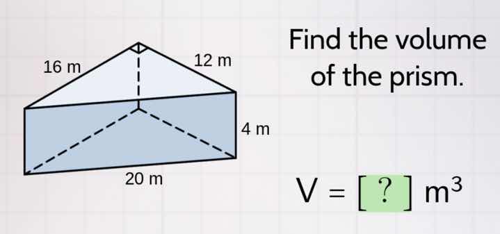 find the volume of the prism. v = ? m³