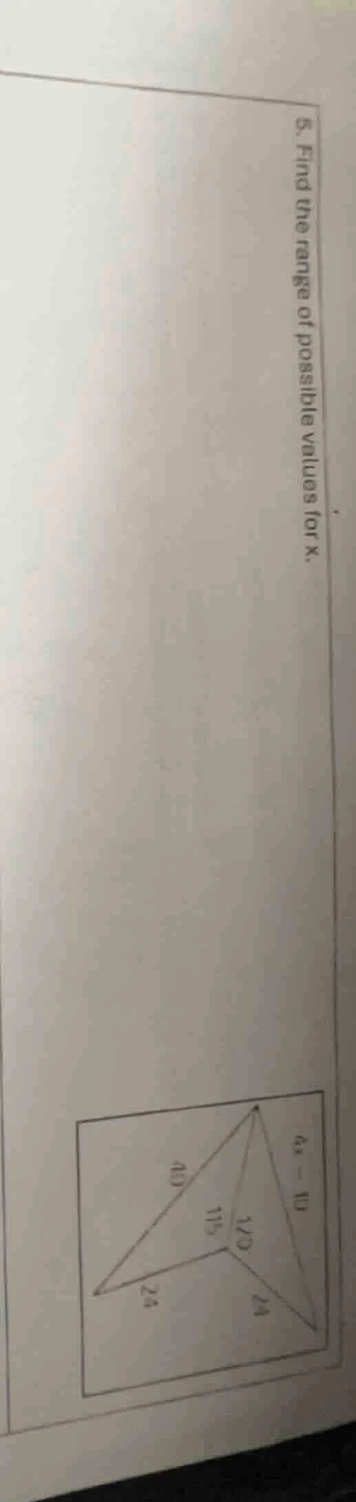 5. find the range of possible values for x.