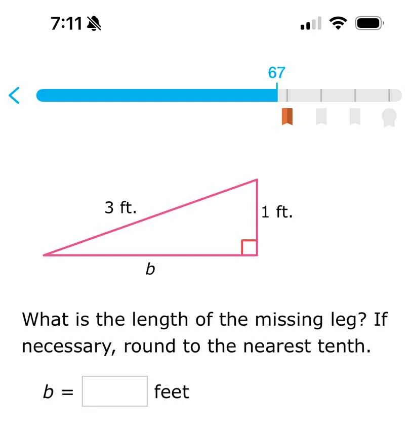 3 ft. 1 ft. b what is the length of the missing leg? if necessary, roun…