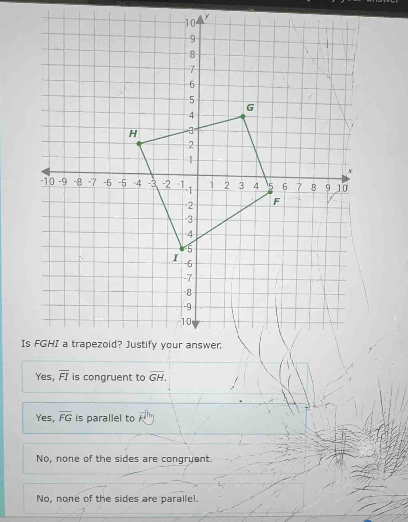 is fghi a trapezoid? justify your answer. yes, $overline{fi}$ is congru…