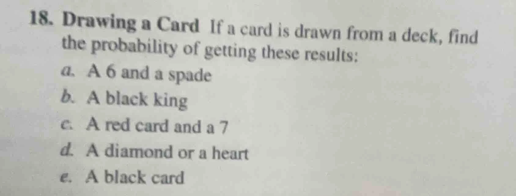 18. drawing a card if a card is drawn from a deck, find the probability…
