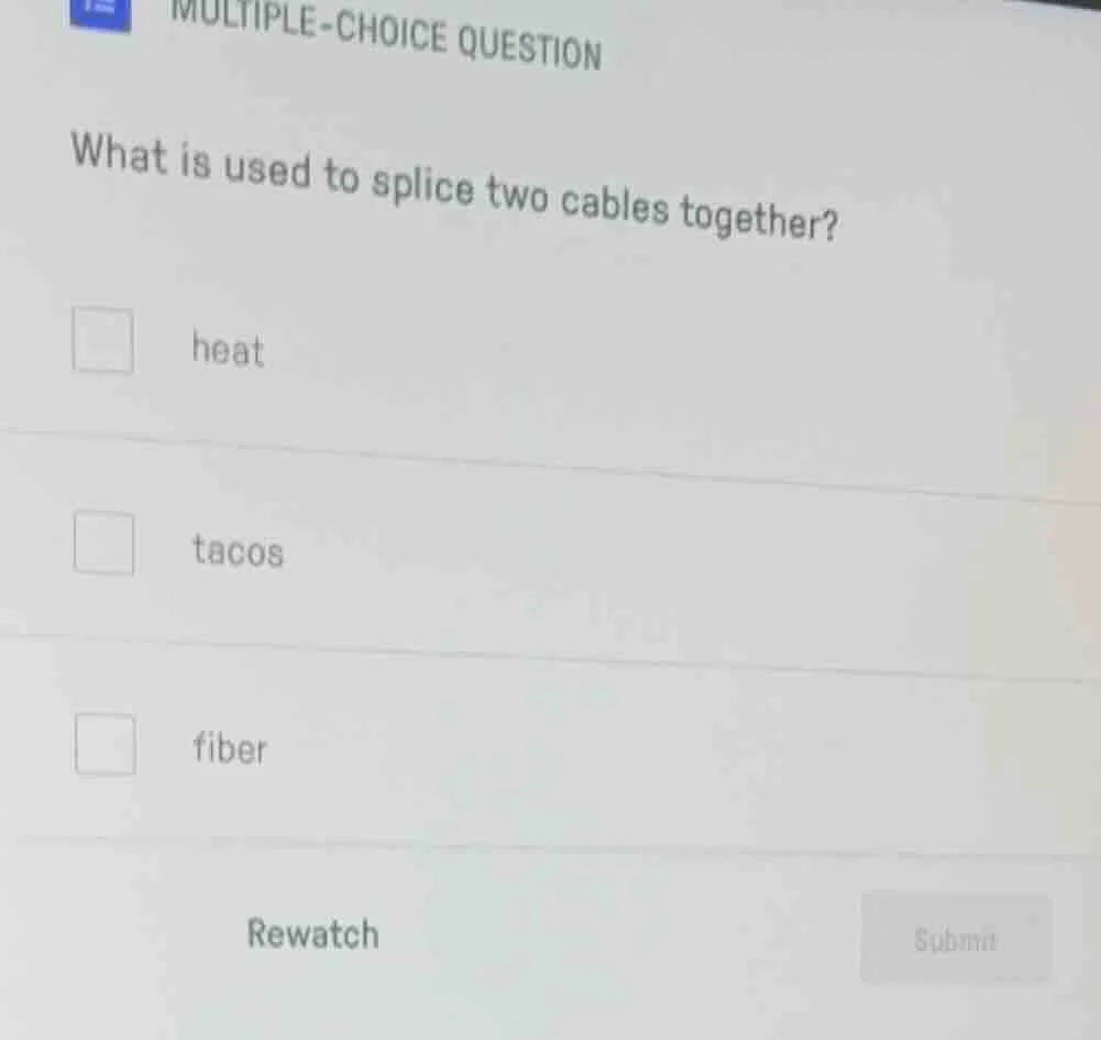 multiple-choice question what is used to splice two cables together? he…