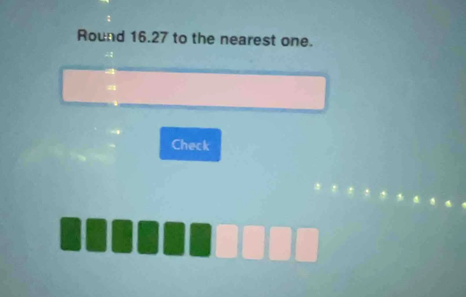 round 16.27 to the nearest one.