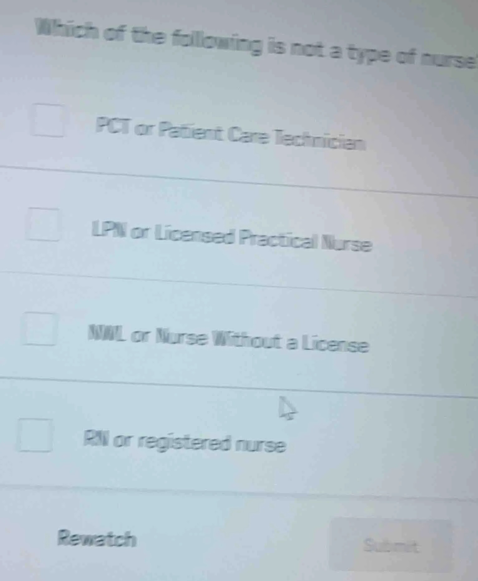which of the following is not a type of nurse? pct or patient care tech…