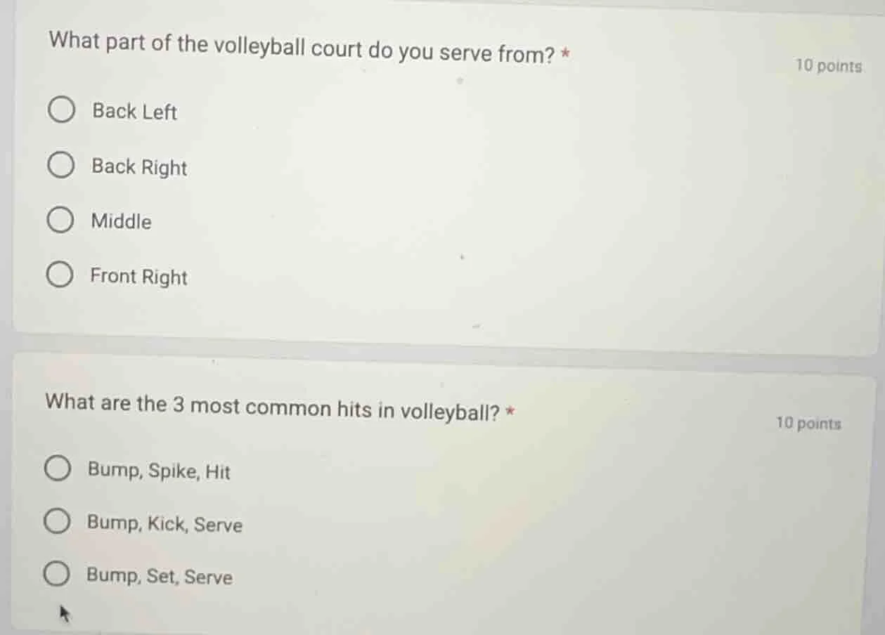 what part of the volleyball court do you serve from? * back left back r…