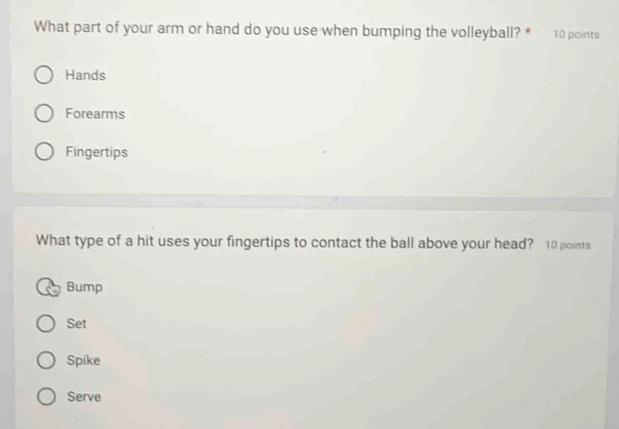what part of your arm or hand do you use when bumping the volleyball? *…