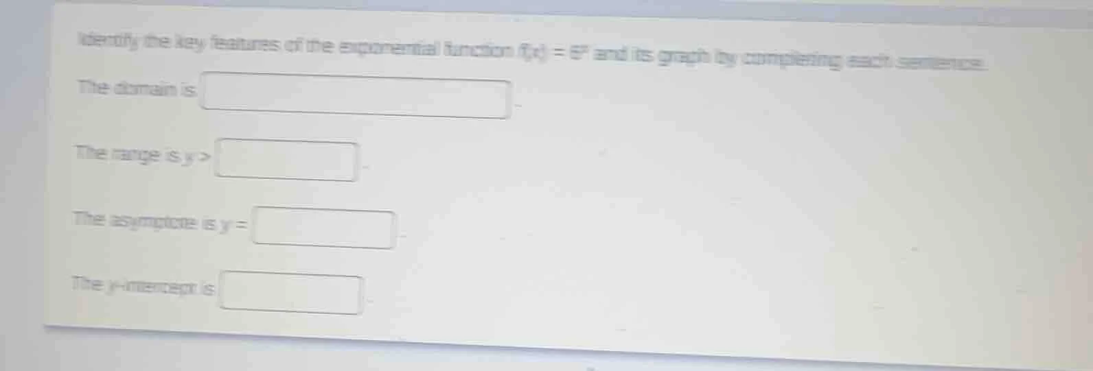 identify the key features of the exponential function f(x) = 6^x and it…