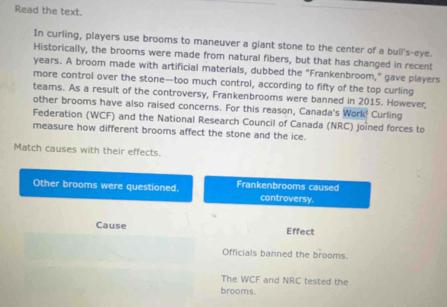 read the text. in curling, players use brooms to maneuver a giant stone…