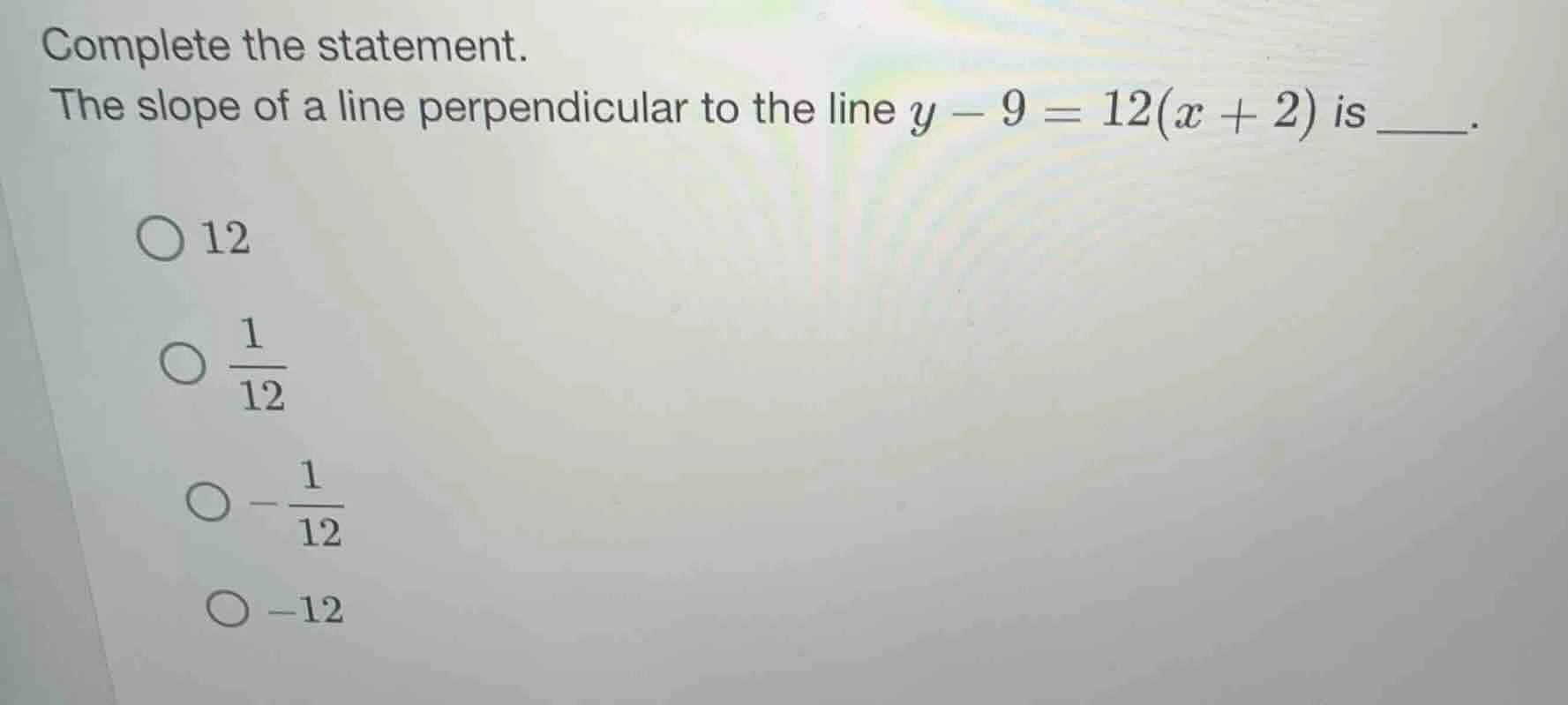complete the statement. the slope of a line perpendicular to the line $…