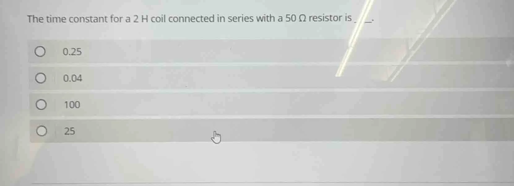 the time constant for a 2 h coil connected in series with a 50 ω resist…