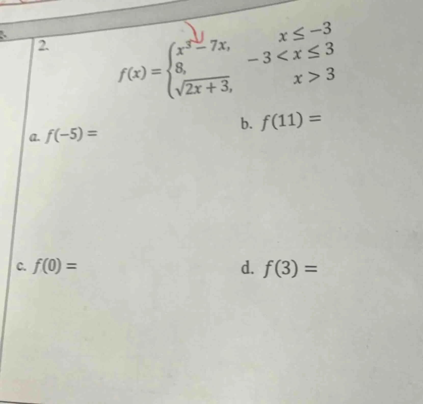 2. $f(x)=\\begin{cases}x^3 - 7x, & x\\leq - 3\\\\8, & - 3 < x\\leq 3\\\…
