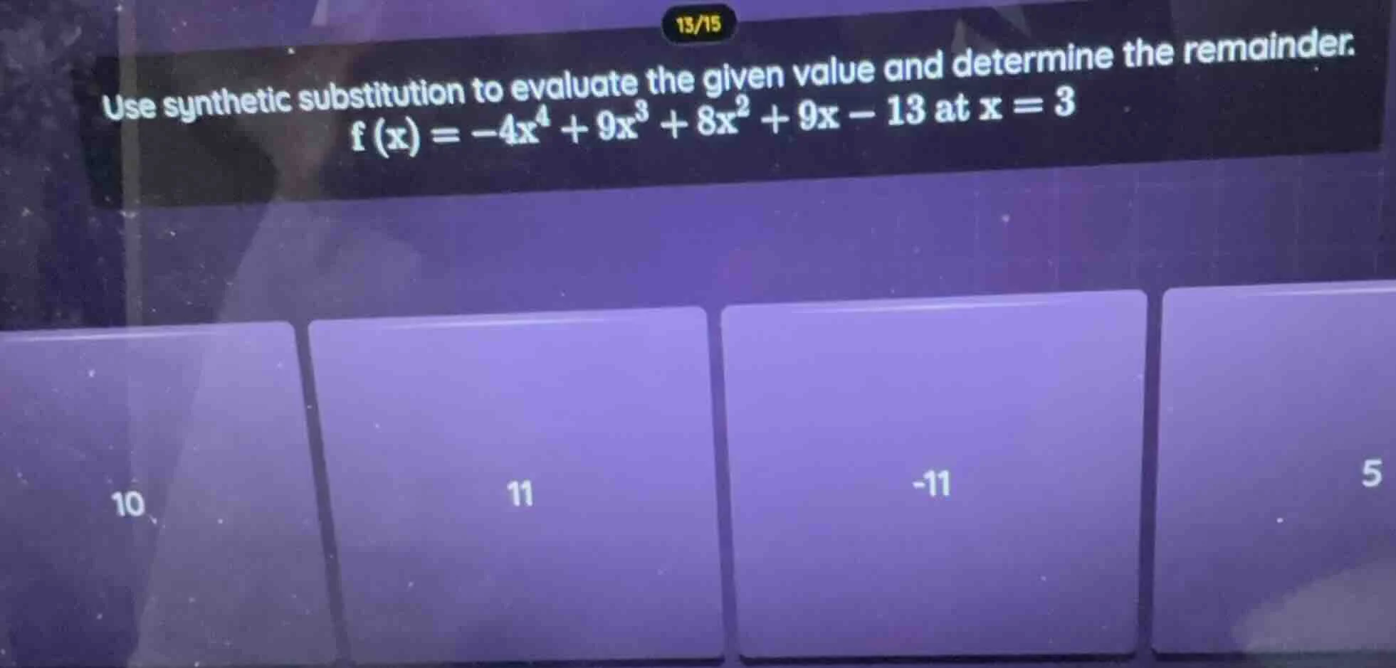use synthetic substitution to evaluate the given value and determine th…