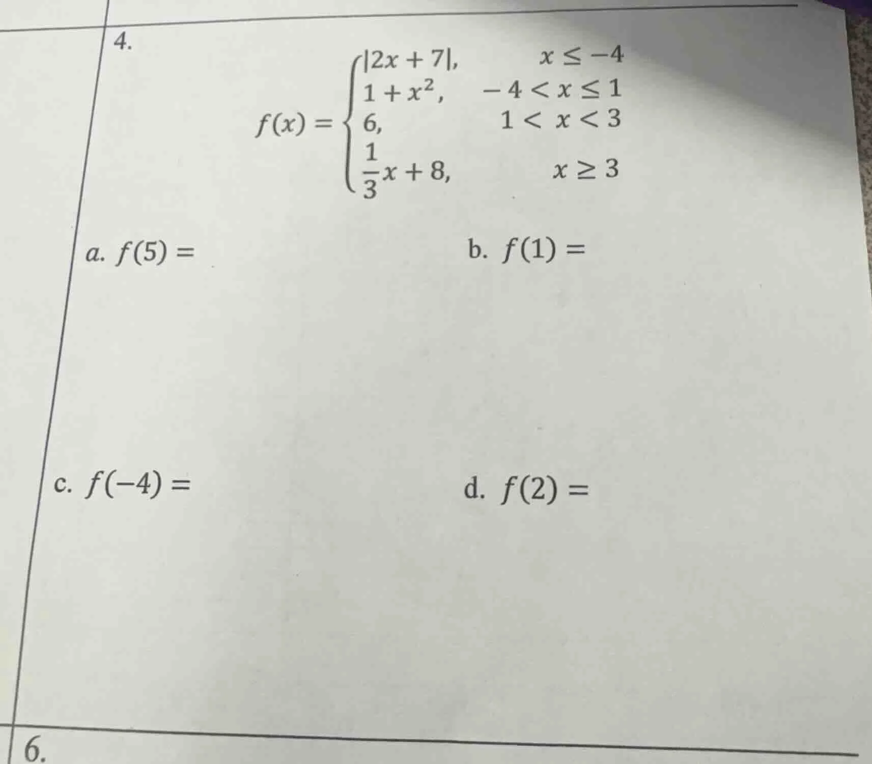 4. $f(x) = \\begin{cases} |2x + 7|, & x \\leq -4 \\\\ 1 + x^2, & -4 < x…