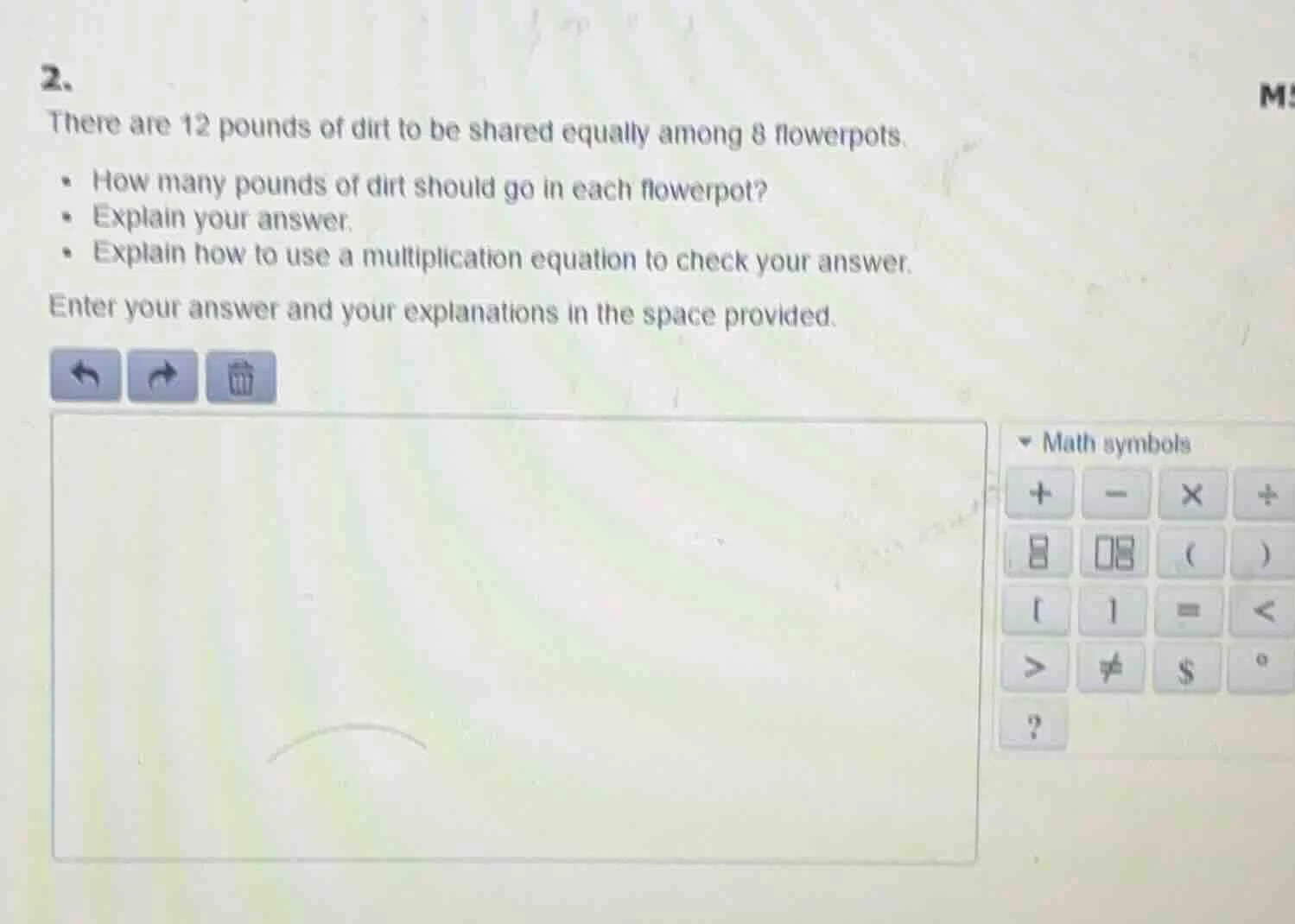 2. there are 12 pounds of dirt to be shared equally among 8 flowerpots.…