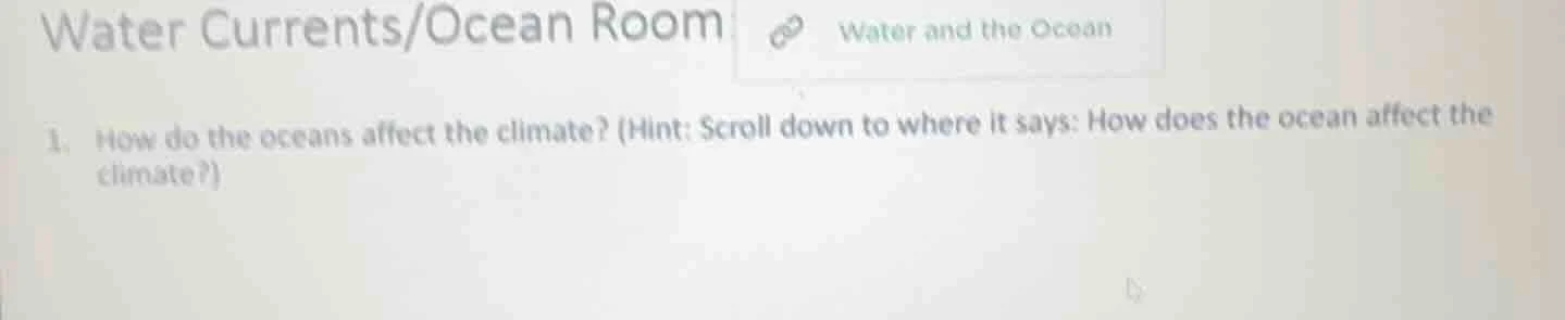 water currents/ocean room water and the ocean 1. how do the oceans affe…