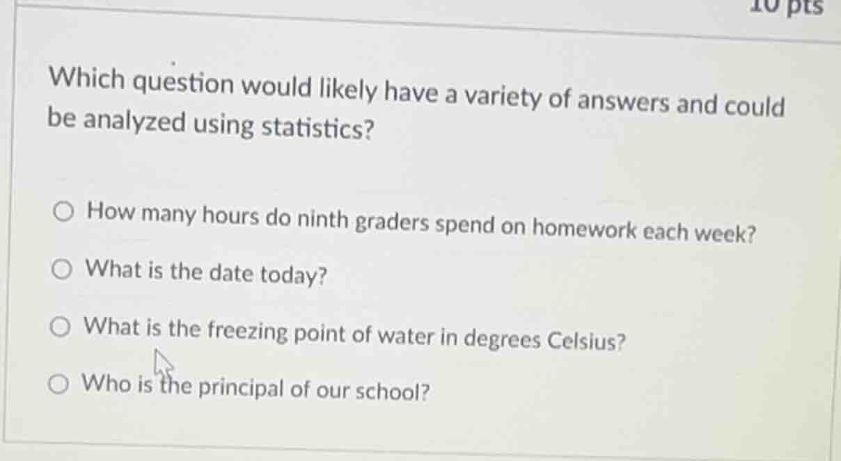 which question would likely have a variety of answers and could be anal…