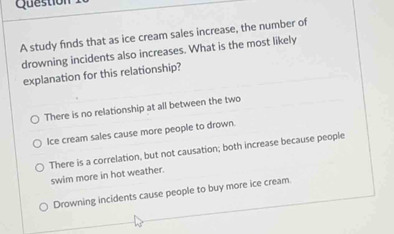 a study finds that as ice cream sales increase, the number of drowning …
