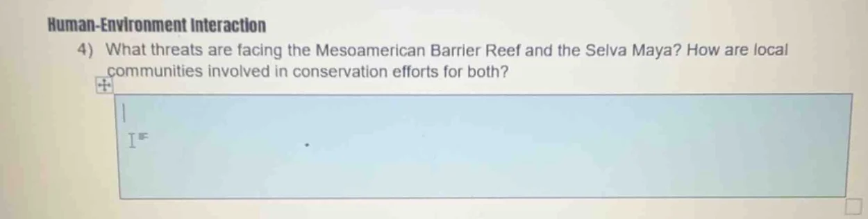 human-environment interaction 4) what threats are facing the mesoameric…