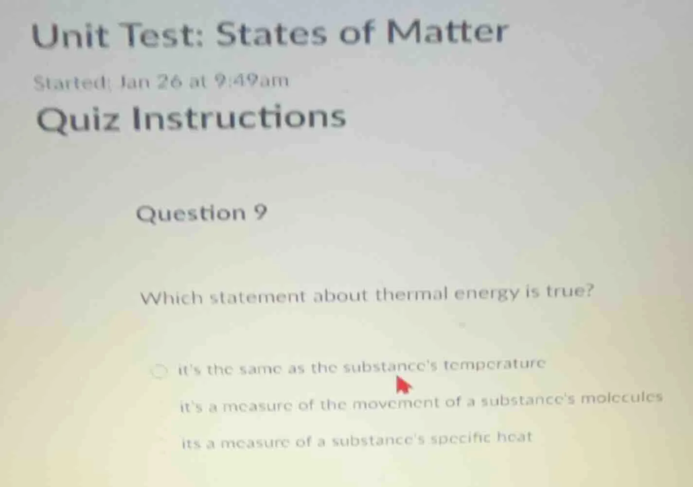 unit test: states of matter started: jan 26 at 9:49am quiz instructions…