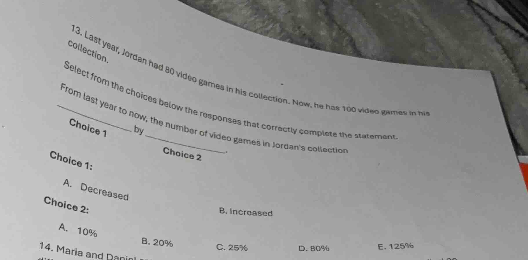 13. last year, jordan had 80 video games in his collection. now, he has…