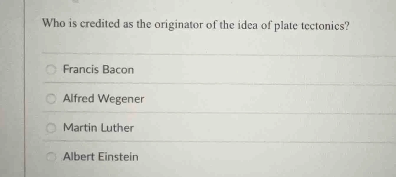 who is credited as the originator of the idea of plate tectonics? franc…